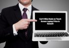 Can’t-Miss Deals on Touch Screen Laptop Price in Karachi