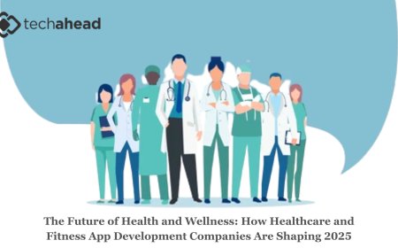 The Future of Health and Wellness: How Healthcare and Fitness App Development Companies Are Shaping 2025